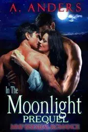 Erotická beletria In The Moonlight: Prequel - Natalie C. Andersonová