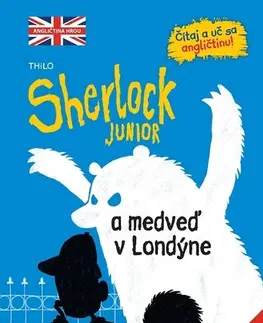 Dobrodružstvo, napätie, western Sherlock Junior a medveď v Londýne
