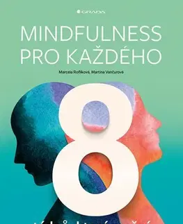 Duchovný rozvoj Mindfulness pro každého - Marcela Roflíková,Martina Vančurová