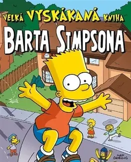 Komiksy Velká vyskákaná kniha Barta Simpsona - Kolektív autorov