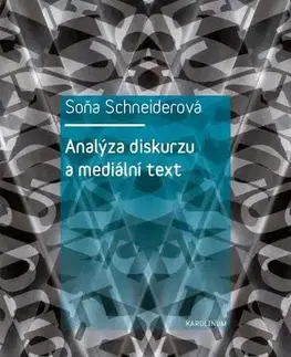 Marketing, reklama, žurnalistika Analýza diskurzu a mediální text - Soňa Schneiderová