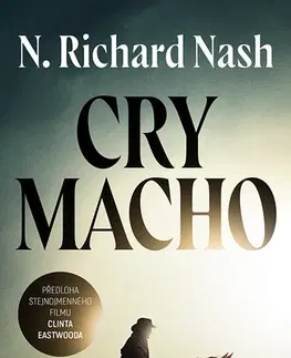Detektívky, trilery, horory Cry macho - Richard N. Nash