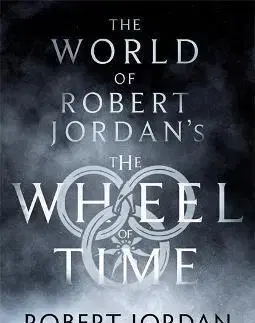 Sci-fi a fantasy The World Of Robert Jordan's The Wheel Of Time - Teresa Patterson,Jordan Robert