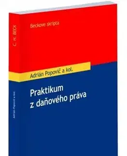 Zákony, zbierky zákonov Praktikum z daňového práva - Kolektív autorov,Adrián Popovič