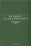 Filozofia Stromata VI - Klement Alexandrijský,Miroslav Šedina