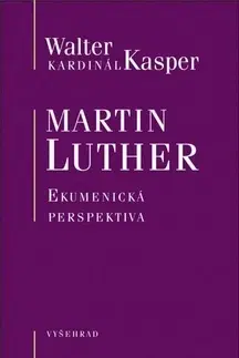 Filozofia Martin Luther Ekumenická perspektiva - Walter Kasper