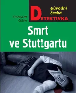 Detektívky, trilery, horory Smrt v Stuttgartu - Stanislav Češka