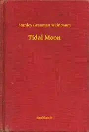 Svetová beletria Tidal Moon - Weinbaum Stanley Grauman