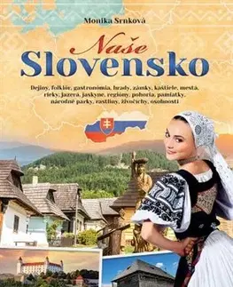 Obrazové publikácie Naše Slovensko - Monika Srnková