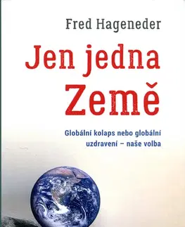 Ekológia, meteorológia, klimatológia Jen jedna Země - Fred Hageneder