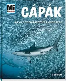 Príroda Cápák - Az óceán vérszomjas vadászai - Manfred Baur