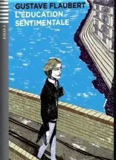 Zjednodušené čítanie L'education Sentimentale-Seniors 4 + CD - Gustave Flaubert