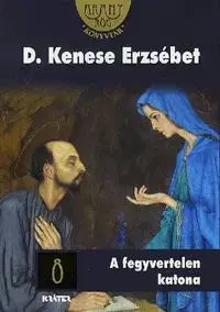 Cudzojazyčná literatúra A fegyvertelen katona 8. kötet - D. Kenese Erzsébet