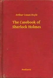Svetová beletria The Casebook of Sherlock Holmes - Arthur Conan Doyle