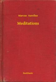 Svetová beletria Meditations - Marcus Aurelius