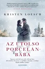 Historické romány Az utolsó porcelánbaba - Loesch Kristen