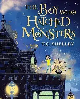 Dobrodružstvo, napätie, western The Boy Who Hatched Monsters - T.C. Shelley
