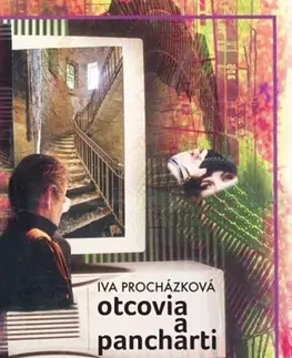 Slovenská beletria Otcovia a pancharti - Iva Procházková