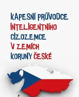 Humor a satira Kapesní průvodce inteligentního cizozemce v zemích Koruny české - Miloš Zbránek