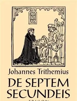Astrológia, horoskopy, snáre De septem secundeis - O sedmi druhotných působcích - Johannes Trithemius