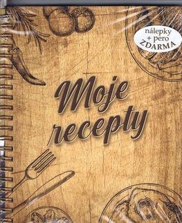 Kuchárky - ostatné Moje recepty - zápisník - Kolektív autorov