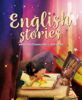 Učebnice a príručky English stories - anglická čítanka pre 4. ročník - Denisa Kováčová