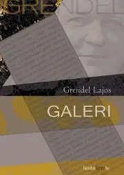 Beletria - ostatné Galeri - Lajos Grendel