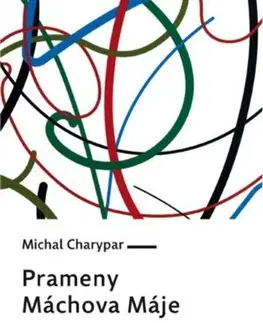 Literárna veda, jazykoveda Prameny Máchova Máje - Michal Charypar