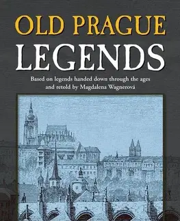 Mytológia Old Prague Legends - Magdalena Wagnerová