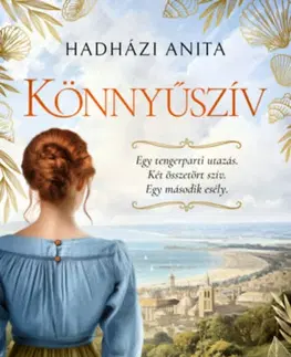 Historické romány Könnyűszív - Anita Hadházi