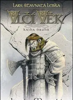 Sci-fi a fantasy Vlčí věk 2 - Lars, šťavnatá lebka - 2.vydání - Jaroslav Mostecký