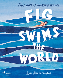 Young adults Saga Egmont Fig Swims the World (EN)