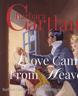 Romantická beletria Saga Egmont Love Came From Heaven (Barbara Cartland’s Pink Collection 56) (EN)