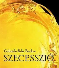Dejiny, teória umenia Szecesszió - Gabriele Fahr-Beckerová