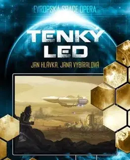 Sci-fi a fantasy Algor 2: Tenký led, 2. vydání - Jan Hlávka,Jana Vybíralová