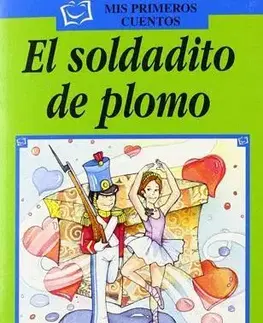 V cudzom jazyku ELI - Š - Mis Primeros Cuentos - El soldadito de plomo + CD