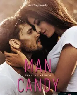 Erotická beletria Szívtipró 1: Man Candy - Édes szívtipró - Melanie Harlow