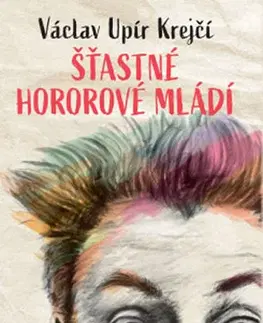 Humor a satira Šťastné hororové mládí - Krejčí Václav Upír