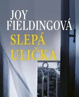Detektívky, trilery, horory Slepá ulička - Joy Fieldingová