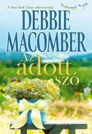 Romantická beletria Az adott szó - Debbie Macomber