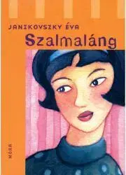Pre deti a mládež Szalmaláng - Éva Janikovszky