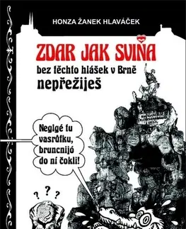 Humor a satira Zdar jak sviňa - Honza Žanek Hlaváček