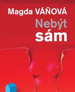 Česká beletria Nebýt sám - Magdalena Váňová