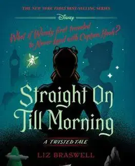 Fantasy, upíri Disney Peter Pan: Straight on Till Morning - Liz Braswell