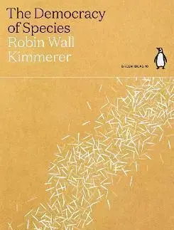 Ekológia, meteorológia, klimatológia The Democracy of Species - Robin Wall Kimmererová