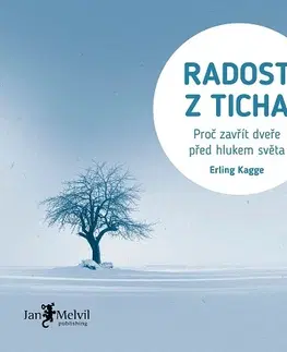 Romantická beletria Radost z ticha - Erling Kagge