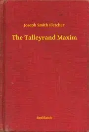 Svetová beletria The Talleyrand Maxim - Fletcher Joseph Smith