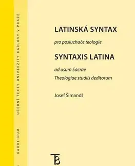 Jazykové učebnice, slovníky Latinská syntax pro posluchače teologie - Josef Šimandl