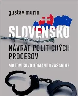 Marketing, reklama, žurnalistika Slovensko - Návrat politických procesov - Gustáv Murín
