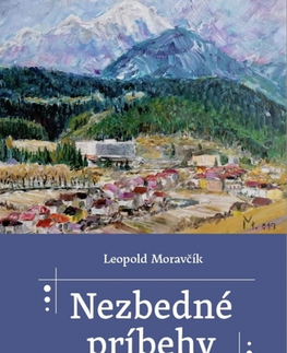 Slovenská beletria Nezbedné príbehy - Leopold Moravčík